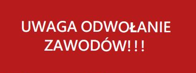 UWAGA ODWOŁANIE ZAWODÓW!!!